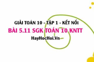 Bài 5.11 SGK Toán 10 tập 1 Kết nối tri thức